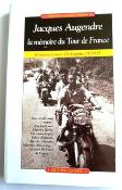 La mémoire du tour de france - BOOK - Livre - Jacques AUGENDRE 2001