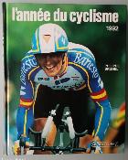 L'ANNEE DU CYCLISME 1992 - BOOK - Livre - Philippe BRUNEL