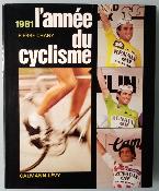 L'ANNEE DU CYCLISME 1981 - BOOK - Livre - Pierre CHANY