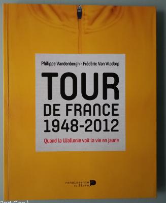 TOUR DE FRANCE EN WALLONIE - BOOK - Livre - VANDENBERGH / VAN VLODORP