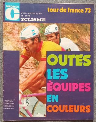  MIROIR DU CYCLISME - Mensuel - n°173  07/1973 - TOUTES LES EQUIPES