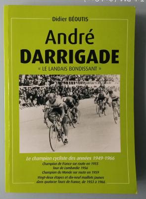 DARRIGADE - LE LANDAIS BONDISSANT - BOOK - Livre - D. BEOUTIS + Dedicace