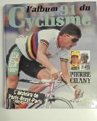 L'ALBUM DU CYCLISME 1991 - BOOK - Livre - Pierre Chany
