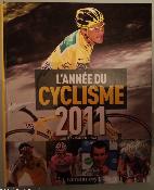 L'ANNEE DU CYCLISME 2011 - BOOK - Livre - Jean Damien LESAY