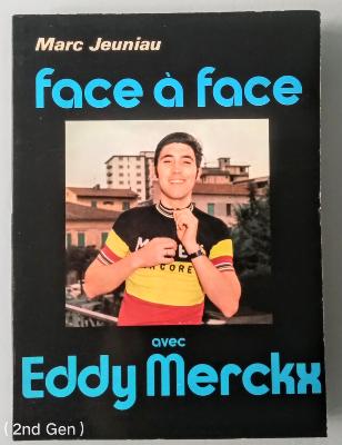 Face à face Eddy MERCKX - BOOK - Livre - Livre - M. JEUNIAU 1971