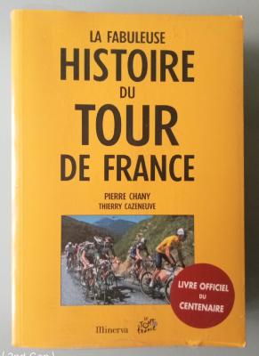 Histoire du Tour - BOOK - Livre - Pierre CHANY 