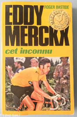 EDDY MERCKX cet inconnu - BOOK - Livre - Roger BASTIDE 1971