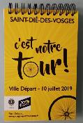NOTEBOOK - TOUR DE FRANCE 2019 - Bloc notes SAINT DIE DES VOSGES