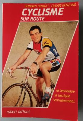 CYCLISME SUR ROUTE - BOOK - Livre - GENZLING / HINAULT