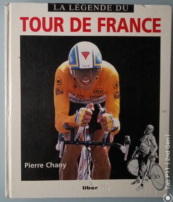 LA LEGENDE DU TOUR DE FRANCE - BOOK - Livre - Pierre CHANY