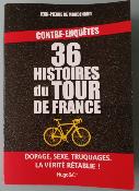 36 Histoire du Tour de France - BOOK - Livre - Contre enquetes - JP DE MONDENARD
