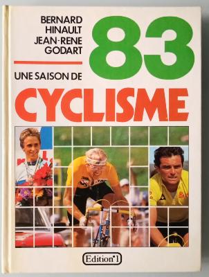 UNE SAISON DE CYCLISME 83 - BOOK - Livre - HINAULT / GODART