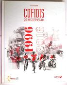 COFIDIS 20 ANS DE PASSION - BOOK - Livre - Christophe PENOT 2017