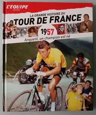 GRANDE HISTOIRE TOUR DE FRANCE 1957 - BOOK - Livre - L'EQUIPE
