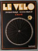 LE VELO - LA LIBERTE - BOOK - Livre - BORGE / VIASNOFF