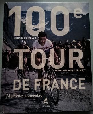 100e TOUR DE FRANCE - BOOK - Livre - Gerard SCHALLER 2012