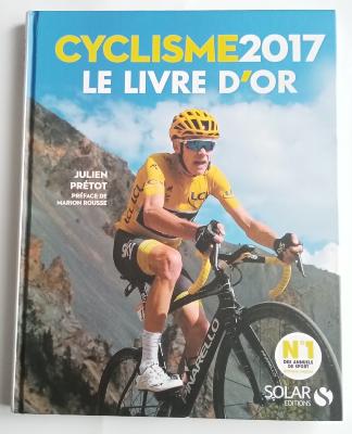 Cyclisme 2017 Le livre d'or - JulienPretot