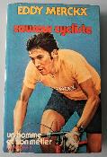 Eddy MERCKX Coureur cycliste - BOOK - Livre - Un homme et son metier1974