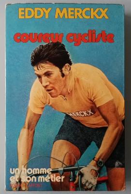 COUREUR CYCLISTE - BOOK - Livre - Eddy MERCKX