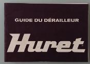 CATALOGUE - HURET - Guide du dérailleur ALVITT SUCCESS JUBILEE