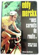 EDDY MERCKX - Mes carnets de route - BOOK - Livre - Marc Jeuniau 1971