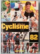 SELECTION CYCLISME 1982 - BOOK - Livre - Jean Paul OLLIVIER